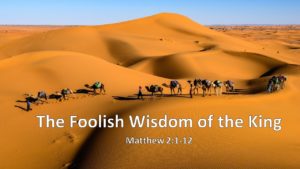 The Foolish Wisdom of the King