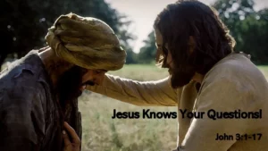 Jesus Knows Your Questions