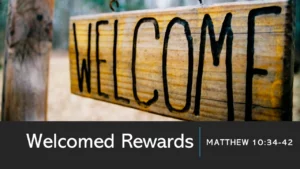 Welcomed Rewards